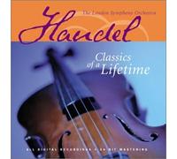 Haendel, Georg Friedrich - Classics of a Lifetime
