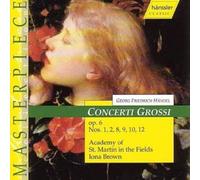 Handel G F - Handel: Concerti Grossi Op. 6, Nos. 1, 2, 8, 9, 10 and 12