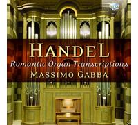 Handel, G.F. - Romantic Organ Transcriptions