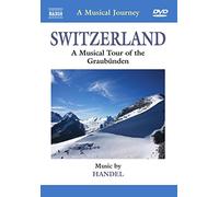 Handel Georg Friedri - A Musical Journey: Svizzera