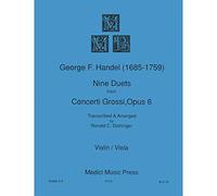 Handel, George Frideric Nine Duets from Concerti Grossi, Op. 6 Violin and Viola Ronald C Dishinger