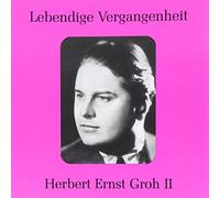 Handel/Lortzing/Adam - Legendary Voices-Herbert Ernst Groh Vol. 2