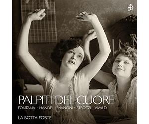 Handel/ Mancini/ Vivaldi/ Fontana/ Strozzi - Palpiti Del Cuore