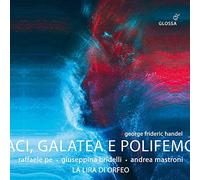 Handel / Pe / La Lira Di Orfeo - Aci Galatea E Polifemo