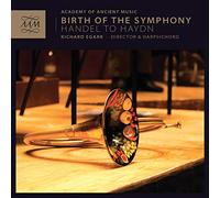 Handel/Richter/Stamitz/Mozart/Haydn - Birth Of The Symphony: Handel To Haydn