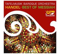 Handel/ Tafelmusik Chamber Choir - Best Of Messiah