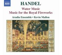 Handel: Water Music Suites - Music for Royal Fireworks