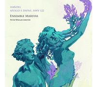 Handel/ Whelan, Peter/ Ensemble Marsyas - Handel: Apollo E Dafne