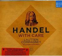 Handel With Care: Music From Operas & Oratorios by LAUTTEN COMPAGNEY