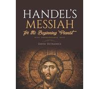 Handel's Messiah for the Beginning Pianist: With Downloadable Mp3s