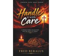 HANDLE IT WITH CARE: A Spoken Word Collection for the Body of Christ