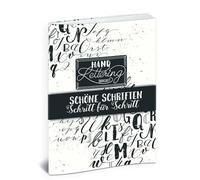 Handlettering Übungsheft: Schöne Schriften - Schritt für Schritt