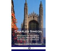 Handley Carr Glyn Moule Charles Simeon (Tascabile)