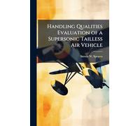 Handling Qualities Evaluation of a Supersonic Tailless Air Vehicle