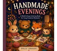 Handmade Evenings: A Bold & Easy Coloring Book for Cozy Creative Moments