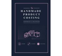 Handmade Product Costing Log: Workbook & Organizer for Small Business Pricing, Material Costs, Product Costing, Inventory Tracking, Profit Margin & Pricing Calculations