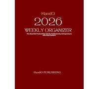 HandO 2026 Weekly Organizer: The Essential Productivity Tool for Professionals, Entrepreneurs and Goal-Getters