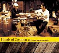 Hands Of Creation - Give Me Your Music