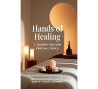 Hands Of Healing:: "A Journey Through Cultural Touch: Exploring the Sacred Art of Massage Beyond Desire"