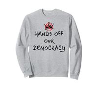 Hands Off Our Democracy Fight Oligarchy,No Kings in America Felpa
