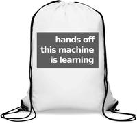Hands Off This Machine is Learning Sacca da palestra con intelligenza artificiale borsa casual con coulisse bianca