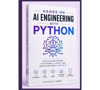 Hands-On AI Engineering with Python: Build LLM Applications, RAG Systems, AI Agents, and Production-Ready AI Projects