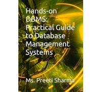 Hands-on DBMS: Practical Guide to Database Management Systems