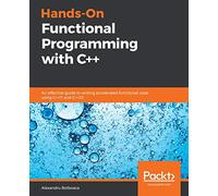 Hands-On Functional Programming with C++ – Guida pratica al codice funzionale con C++17/20