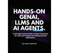Hands-On GenAI, LLMs and AI Agents