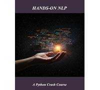 Hands-On Nlp: A Python Crash Course