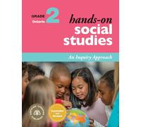 Hands-On Social Studies for Ontario, Grade 2: An Inquiry Approach