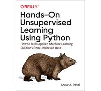 Ankur A. Patel Hands-On Unsupervised Learning Using Python (Tascabile)