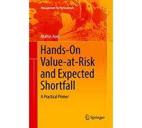Hands-On Value-at-Risk and Expected Shortfall: A Practical Primer