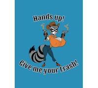 Hands Up! Give Me Your Trash - Funny Cartoon Design: Lined notebook featuring a bold and busty raccoon outlaw - perfect for notes and creative thoughts