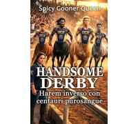 HANDSOME DERBY: Harem inverso con centauri purosangue