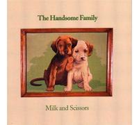 Handsome Family - Milk & Scissors by Handsome Family (1996-05-03)