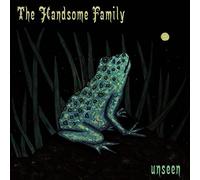 Handsome Family - Unseen
