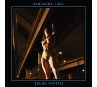 HANDSOME FURS - SOUND KAPITAL -LTD-