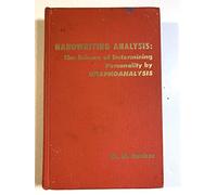 Handwriting Analysis: The Science of Determining Personality by Graphoanalysis