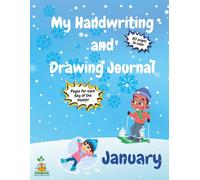 Handwriting & Drawing Journal - January: A Creative Seasonal Journey for Early Learners