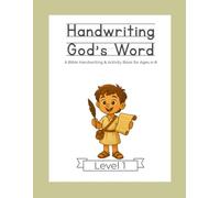 Handwriting God's Word: Level 1 - A Bible Handwriting & Activity Book for Ages 4-8