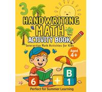 Handwriting Math Activity Book Aged 4+: Interactive Math Activities for Kids, Perfect for Summer Learning!