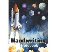 Handwriting Notebook: Wide Ruled Handwriting Notebook for Kids 6-9 Years Old, with Space Rockets, Planets, and Stars, 120 Pages, Generous 8.5 x 11 Size