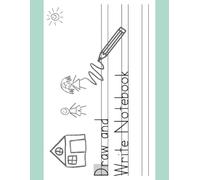 Handwriting Notebook Without Tears, Draw & Write Double-Lined Pages, 11 x 8.5: With Gray Block Sentence Starters