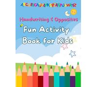 Handwriting & Opposites: Fun Activity Book for Kids