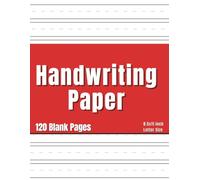 Handwriting Paper: 120 Blank Pages, Lined and Dotted for All Types of Writing Activities