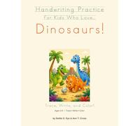 Handwriting Practice for Kids Who Love... Dinosaurs!