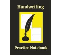 Handwriting Practice Notebook: A Complete Cursive Script Handwriting Workbook for Adults and Teens | 8.5 x 11 inches,126 pages | Sharpen your Skills | Practice your Penmanship