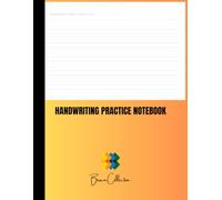Handwriting Practice Notebook: Perfect for Cursive, Print, and Writing Exercises