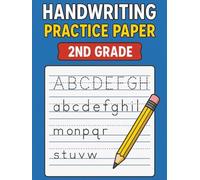 Handwriting Practice Paper 2nd Grade: Tablet, Primary Writing Notebook with Dotted Midline, Wide Ruled Penmanship Practice for Kids, Homeschool or Classroom Use